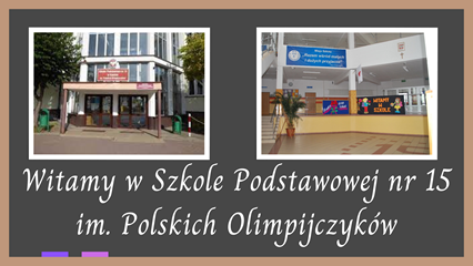 Szkoła Podstawowa nr 15 im. Polskich Olimpijczyków Koninie 
